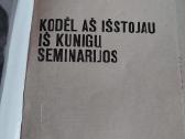 Kodėl aš išstojau iš kunigų seminarijos - nuotraukos Nr. 2