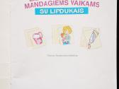 Ačiū pačiū! Eiliuoti patarimai mandagiems vaikams - nuotraukos Nr. 2