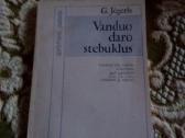 Vanduo daro stebūklus Gerhardas Jėgeris
