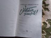 Juozas Paukštelis Netekėk, Saulele romanas - nuotraukos Nr. 2
