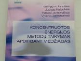 Koncentruotos energijos taikymas apdirbant medziag