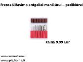 Dildės/frezos/priemonės Manikiūrui-pedikiūrui - nuotraukos Nr. 30