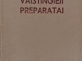 ''Vaistingieji preparatai''