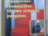 Šiuolaikinės ekonomiškos šildymo sistemos įrengima