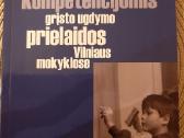 Kompetencijomis grįsto ugdymo prielaidos Vilniaus