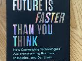 The Future Is Faster Than You Think: How Convergin