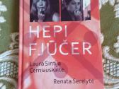 Hepi Fjūčer Laura Sintija Černiauskaitė Renata Šer