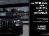 Automobilių stiklų remonto darbai ,stiklų keitimas