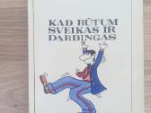 Ilzė Buk Kad Būtum Sveikas Ir Darbingas
