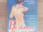 L. Bernau, A. E. Majeris Be Skausmo, Be Tablečių