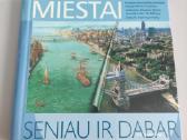Miestai: seniau ir dabar