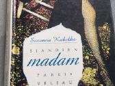 Šiandien madam pareis vėliau
