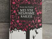 Mes visi nesavame kailyje