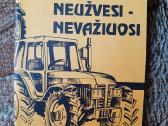 Neužvesi -nevažiuosi