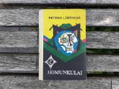 Peteris Lorencas "Homunkulai" 1981 metai