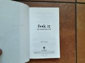 John C. Parkin "f**k IT" 2014 year edition - nuotraukos Nr. 3