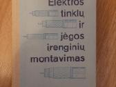 Elektros tinklų ir jėgos įrenginių montavimas