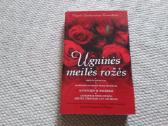 Nejolė Laukavičienė Ugninės meilės rožės 2007 m.