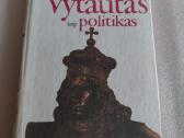 Didysis Lietuvos kunigaikštis Vytautas kaip politi