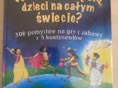 Knyga “ W co bawią się dzieci na całym świecie