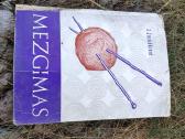 Mezgimo knygos, Megzkime pačios,ir ,Mezgimas, - nuotraukos Nr. 3