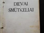 Dievai ir smutkeliai 1935m