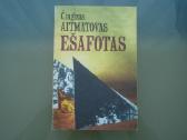 Čingizas Aitmatovas "Ešafotas" Vilnius 1988