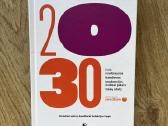 2030-ieji: kaip svarbiausios šiandienos tendencijo