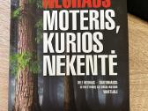 Nele Neuhaus Moteris, kurios nekentė
