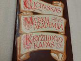 Čičinskas* Meškų akademija* Kryžiuočio kapas