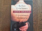 Kelias į viršūnes. Gyvenimas viršūnėse