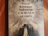 Laukinės gulbės. Hansas Kristianas Andersenas
