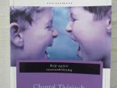Chantal Theriault. Vaikų konfliktai