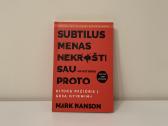Subtilus Menas Nekrušti Sau (Ir Kitiems) Proto