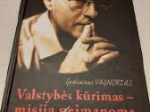 Valstybės kūrimas - misija (ne)įmanoma