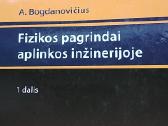 Fizikos pagrindai aplinkos inžinerijoje. I dalis