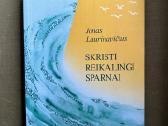 Skristi reikalingi sparnai : žmonės, knygos, atsim