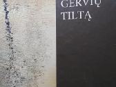 Sakmė apie Gervių tiltą