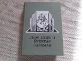 Juos lydėjo šventas jausmas Zigmantas Vidrinskas