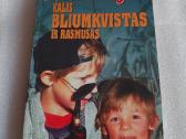 Kalis Bliumkvistas ir Rasmusas