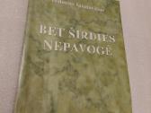 Bet širdies nepavogė