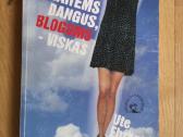Geroms mergaitėms dangus, blogoms-viskas