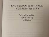 Faktai ir mitai apie mūsų mitybą - nuotraukos Nr. 2