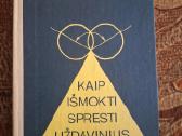 Kaip išmokti spręsti uždavinius