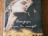 Brangioji, norėjau tau pasakyti (Louisa Young)