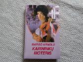 Margot Arnold Karininkų Moteris romanai