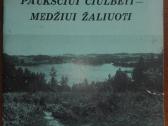 1461. Paukščiui Čiulbėti-medžiui Žaliuoti Lukaševi