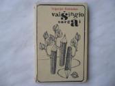 G. Demenokas - Vaišingio vargai