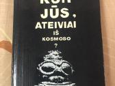 Kur jūs ateiviai iš kosmoso