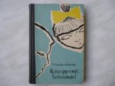 V. Moskovkinas - Kaip gyvuoji Semionai